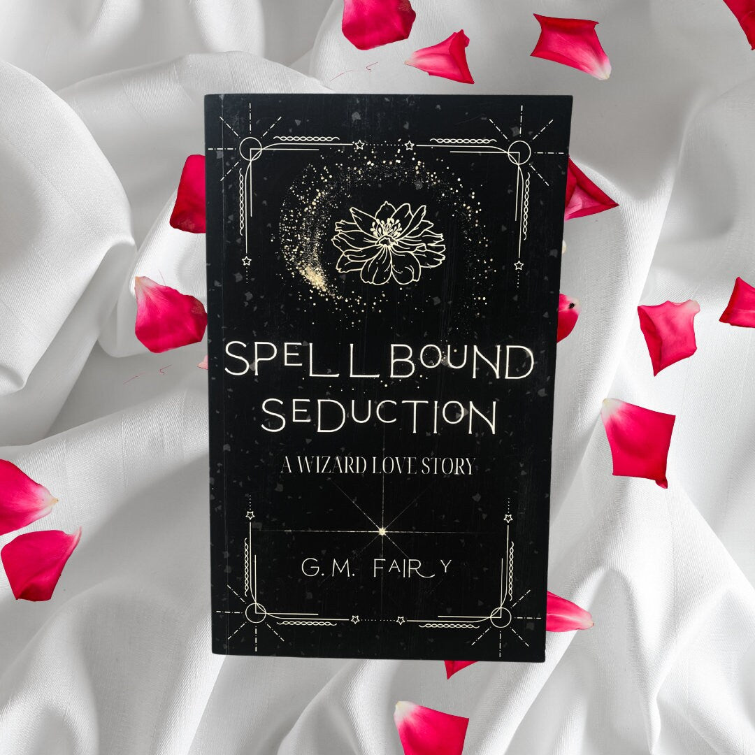 Spellbound Seduction Signed by Author (Book 3 or Standalone)