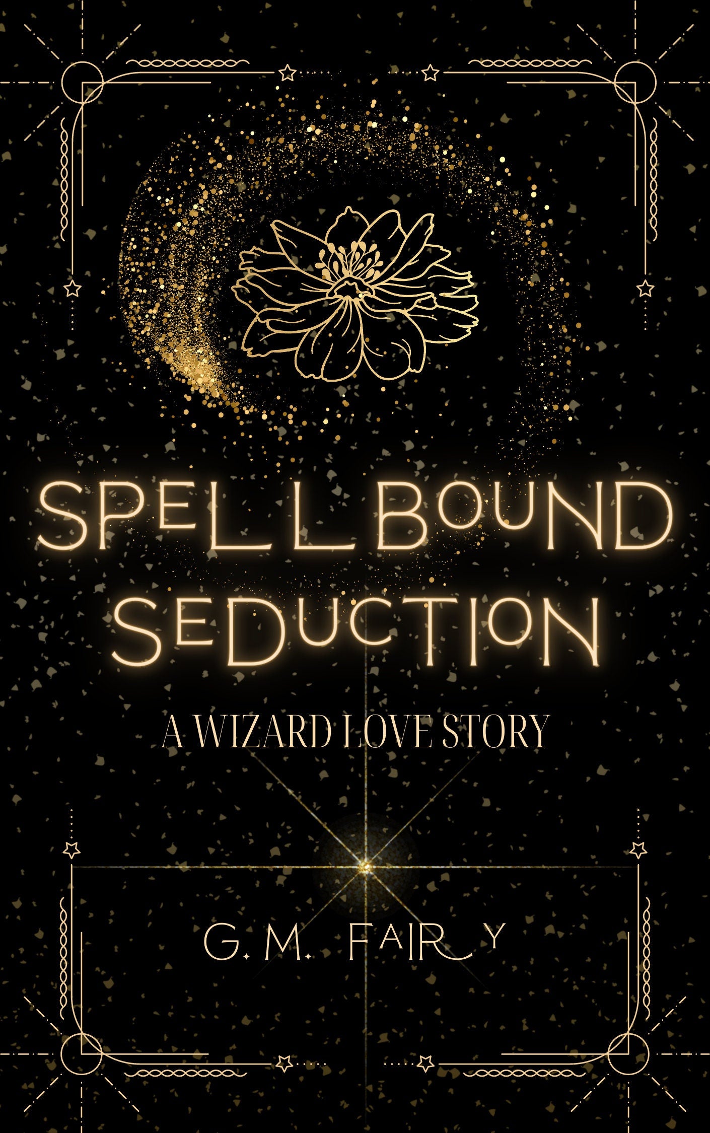 Spellbound Seduction Signed by Author (Book 3 or Standalone)